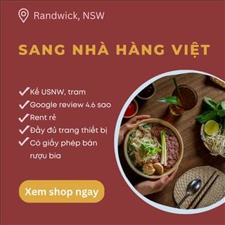 Sang nhà hàng Việt trung tâm Randwick, kế UNSW và tram station